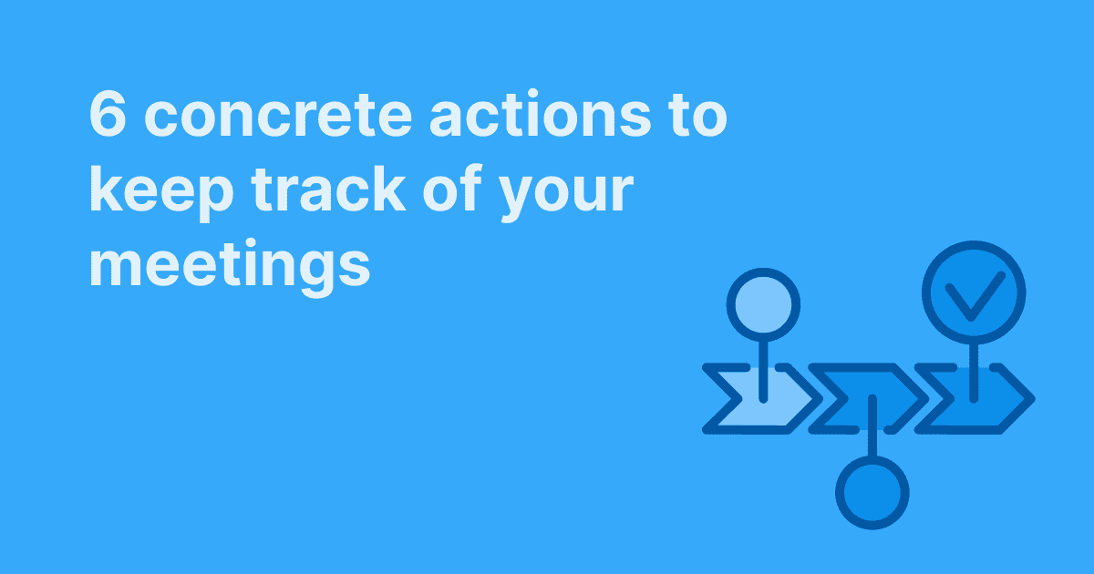 This image outlines 6 practical steps for effective meeting follow-up, illustrated with a progress flow and check mark on a blue background