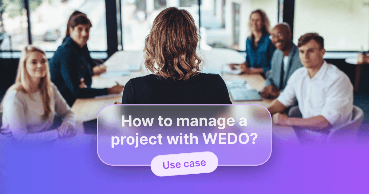 A woman standing at the head of a conference table addressing her team, overlaid with the text “How to manage a project with WEDO?” and “Use case”