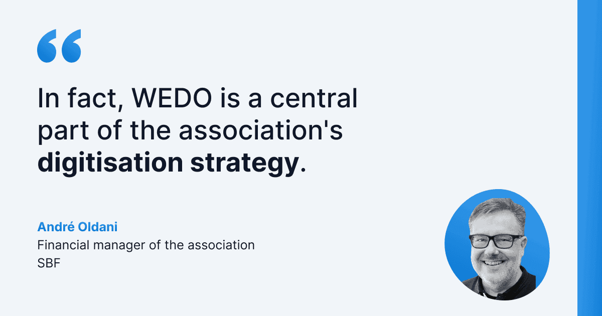 This is a testimonial from André Oldani, Financial Manager of the SBF association, stating that WEDO is a cornerstone of the association’s digital strategy